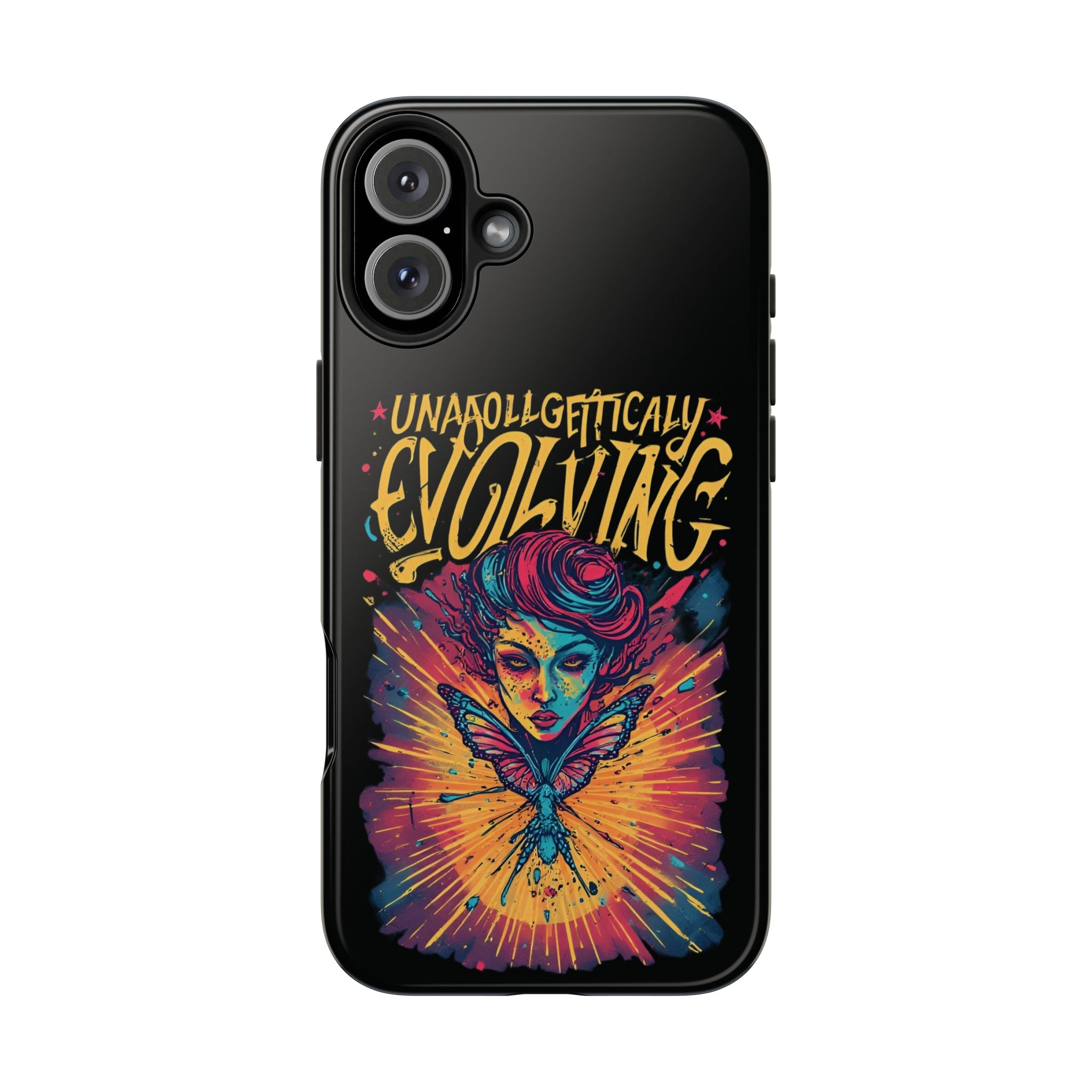 Evolving Butterfly Phone Case — "Unapologetically Evolving" Artistic Protective Case