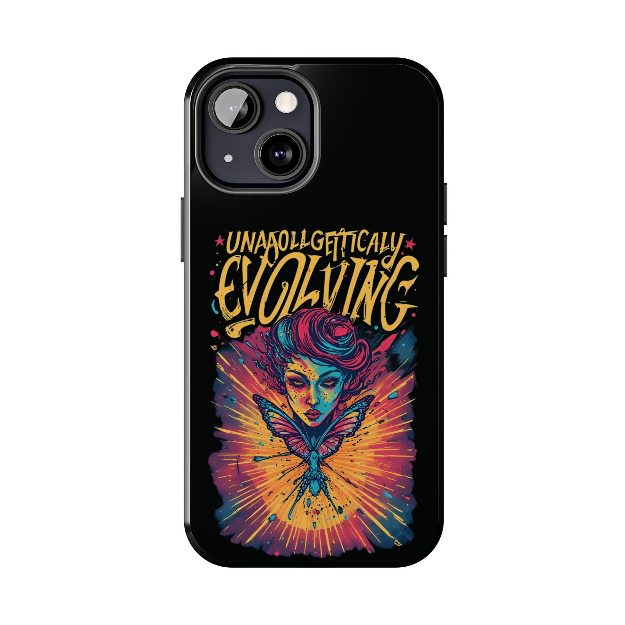 Evolving Butterfly Phone Case — "Unapologetically Evolving" Artistic Protective Case