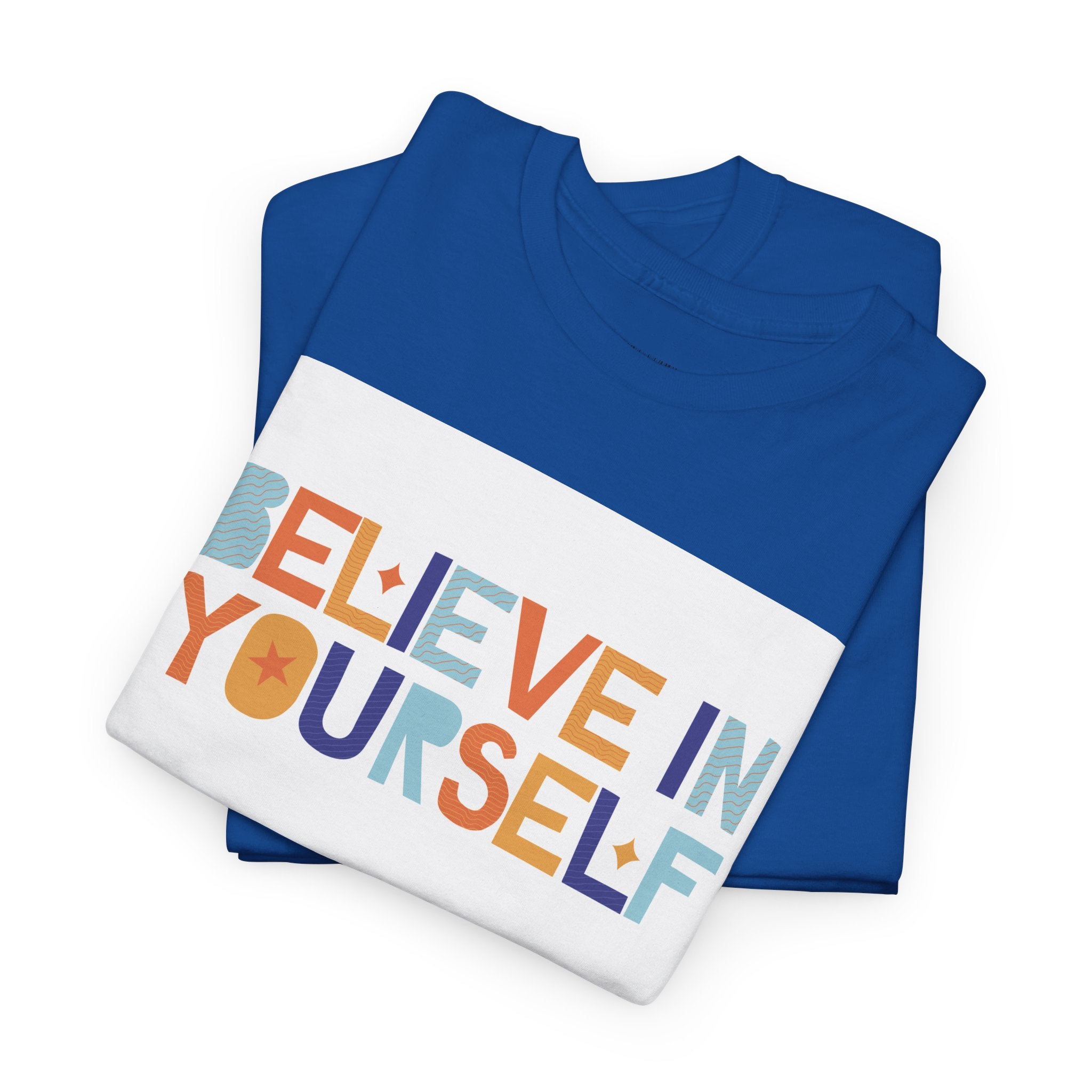 T-Shirt — "Believe in Yourself" Colorful Retro Motivational Tee