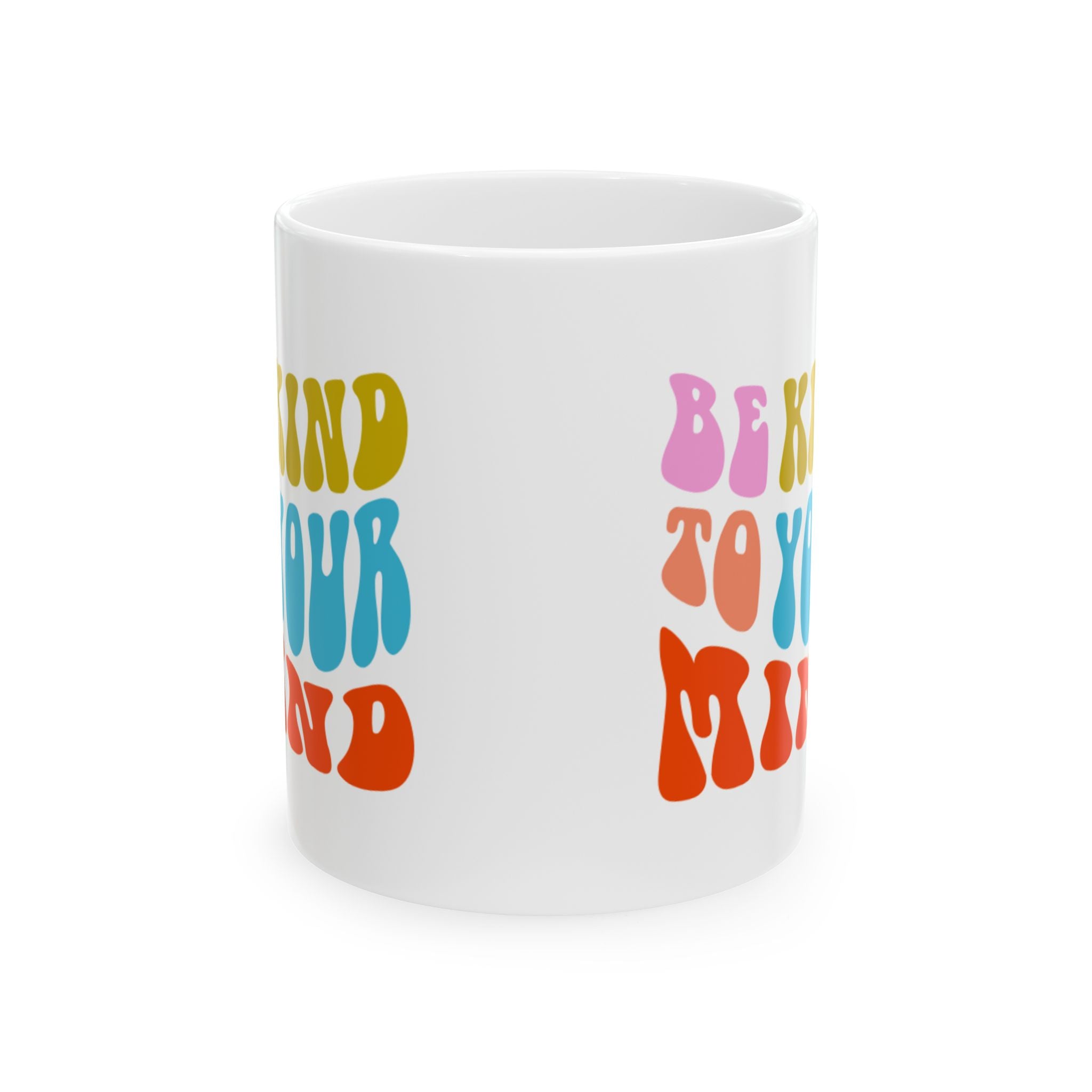 Positive Vibes Ceramic Mug - Be Kind To Your Mind, Inspirational Coffee Cup, Wellness Gift, Self-Care, Motivational Drinkware