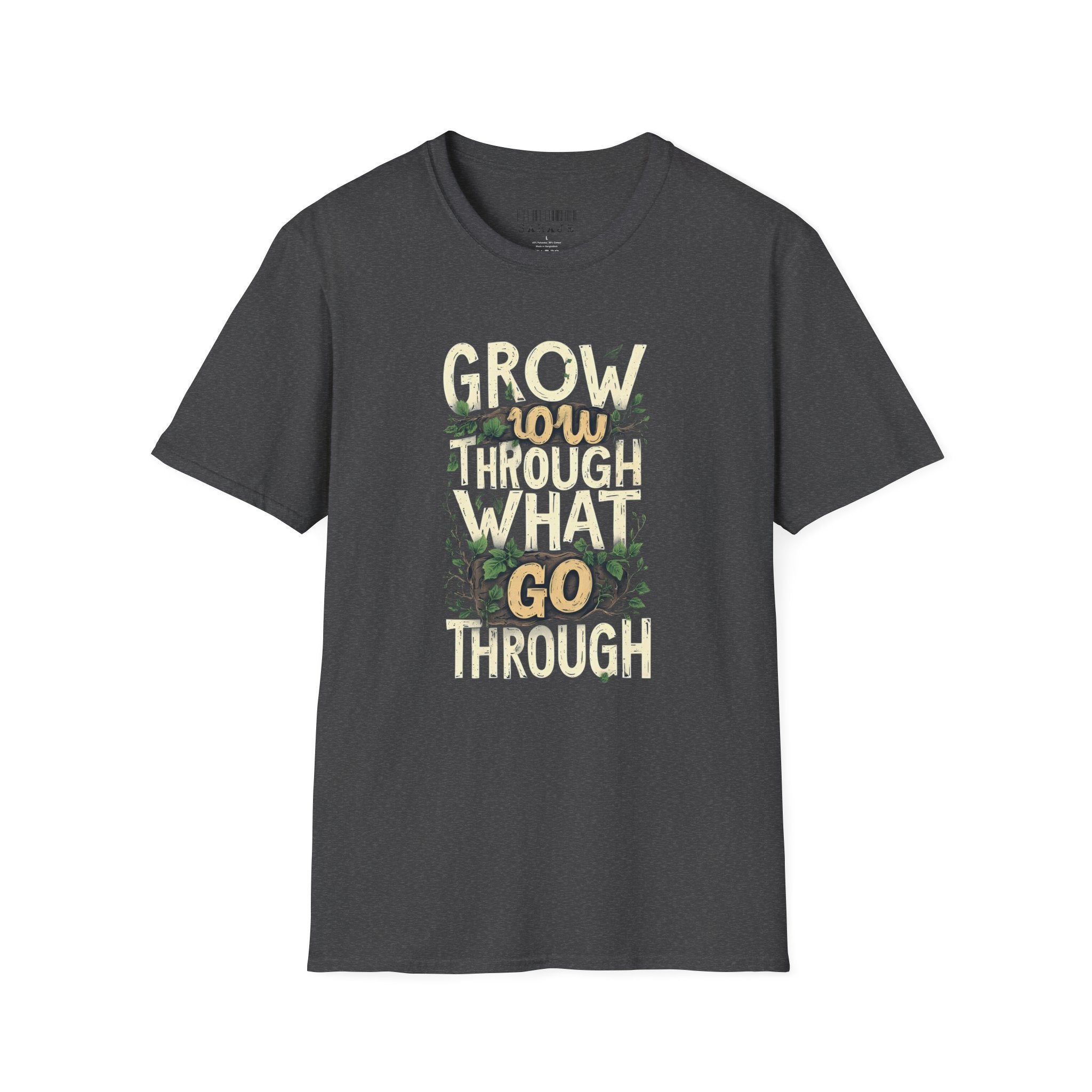 T-Shirt — Floral 'Grow Slow, Go Through' Inspirational Graphic Tee