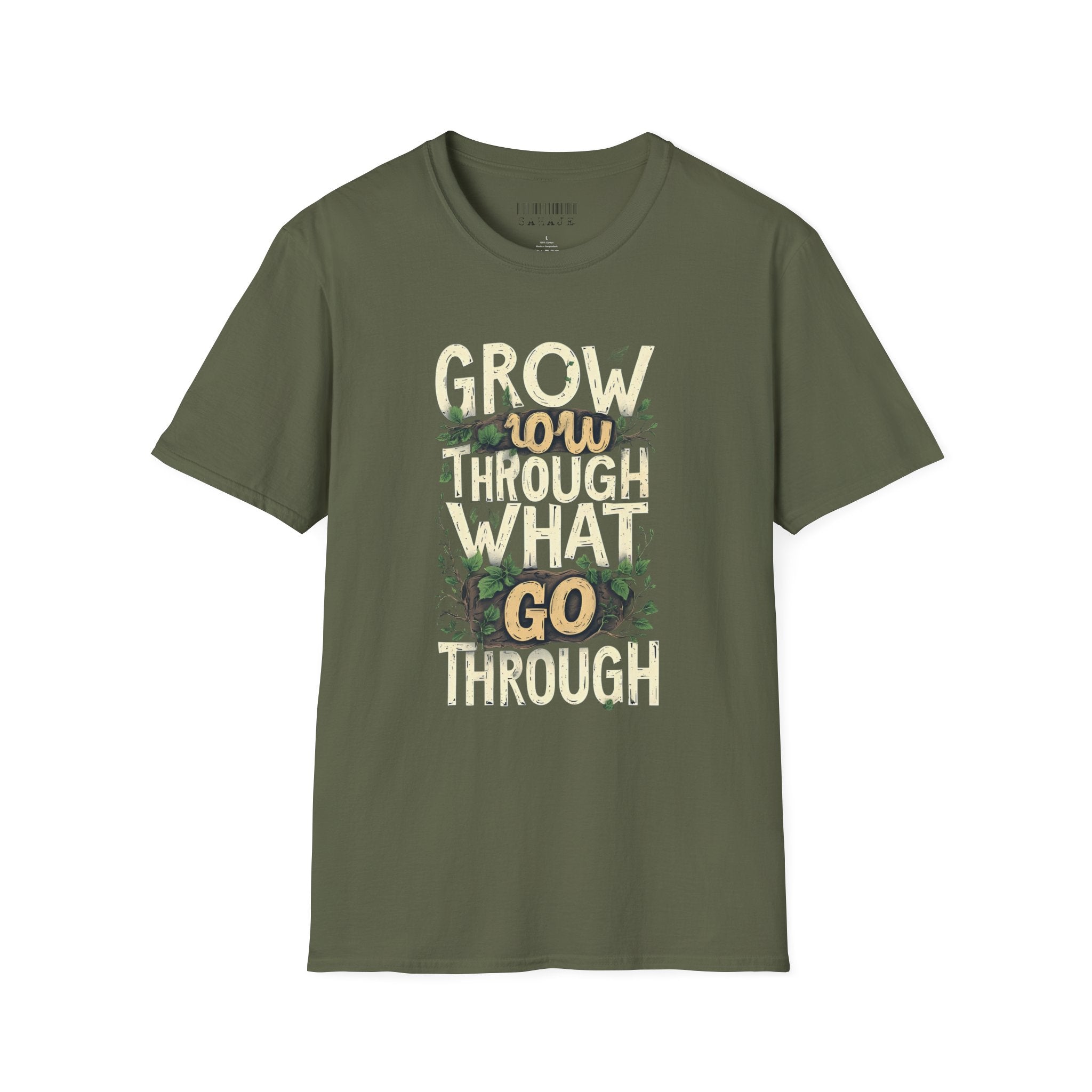 Grow Through What You Go Through T-Shirt — Inspirational Plant Design