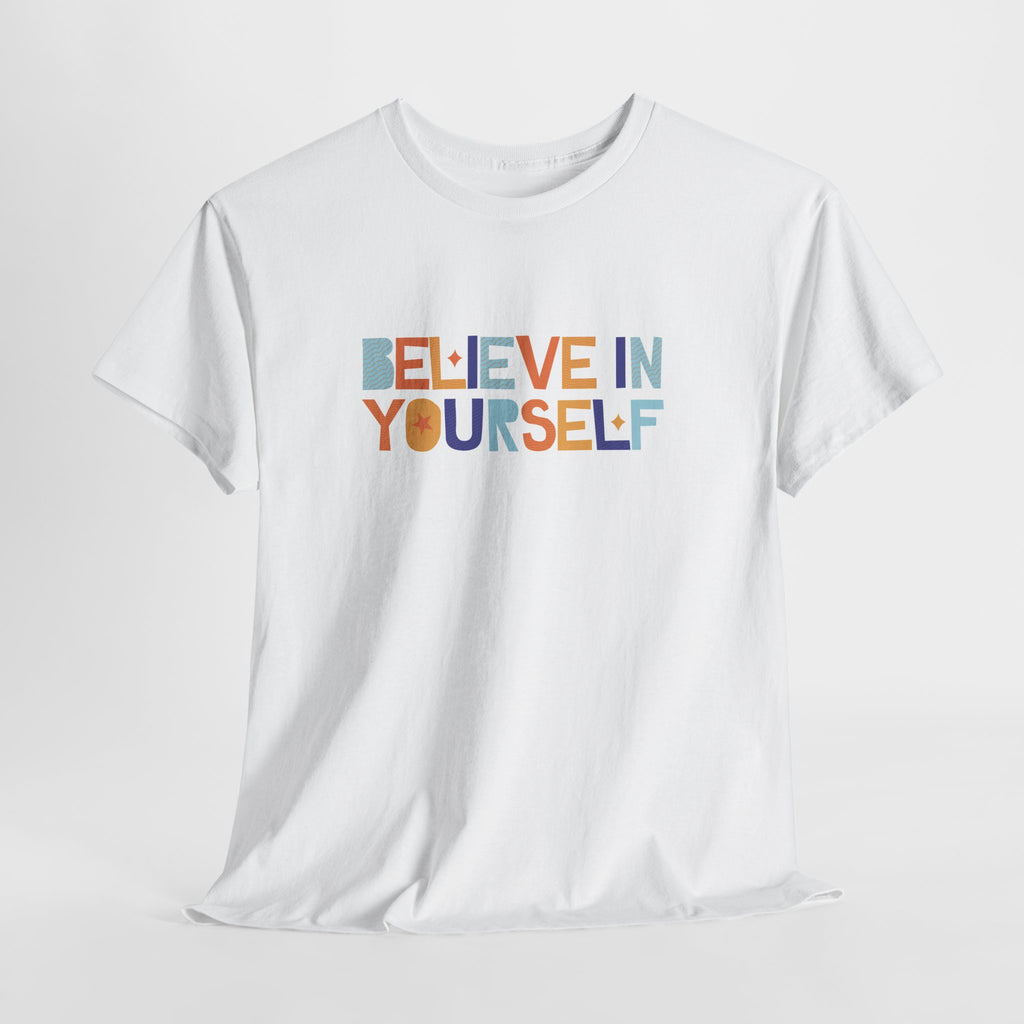 T-Shirt — "Believe in Yourself" Colorful Retro Motivational Tee