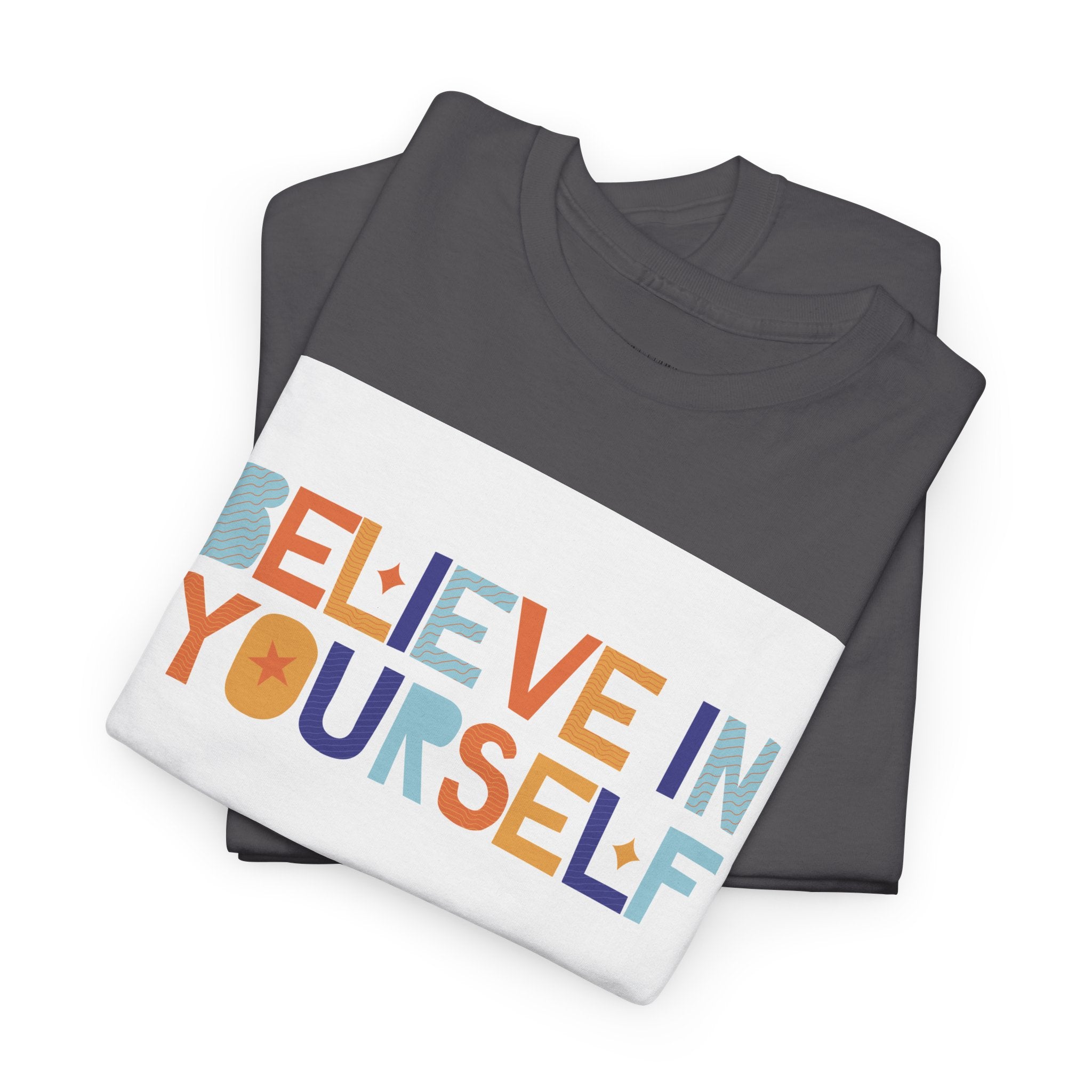 T-Shirt — "Believe in Yourself" Colorful Retro Motivational Tee