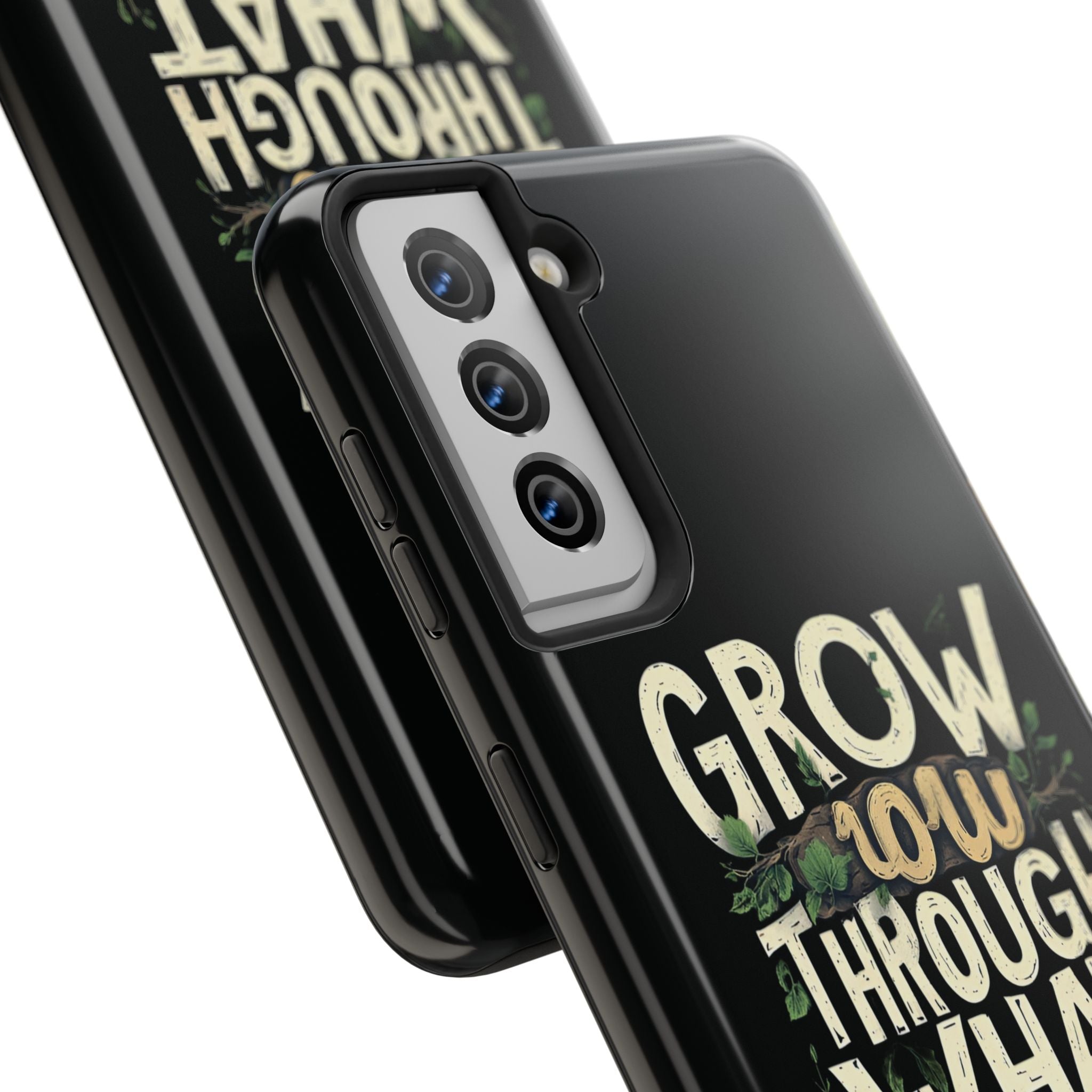 Grow Through What You Go Through Tough Phone Case — Inspirational Plant Design