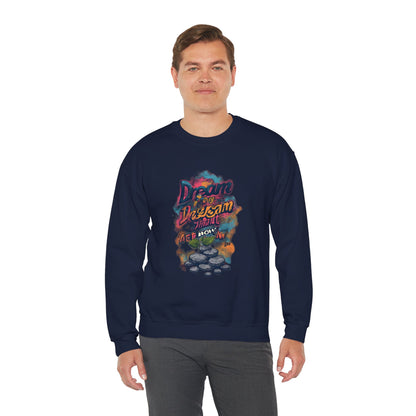Dream Big Crewneck Sweatshirt — "Dream, Design, Draw" Inspirational Graphic