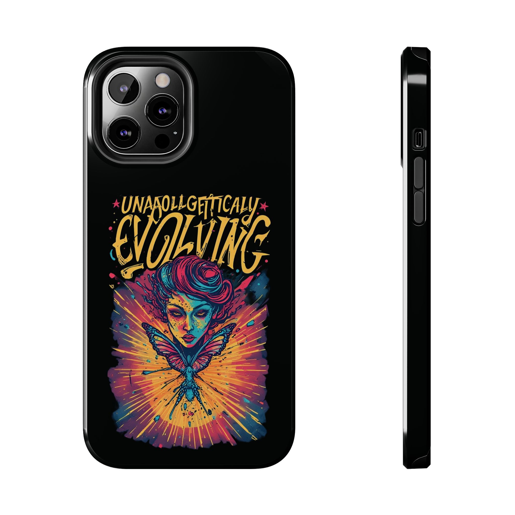 Evolving Butterfly Phone Case — "Unapologetically Evolving" Artistic Protective Case