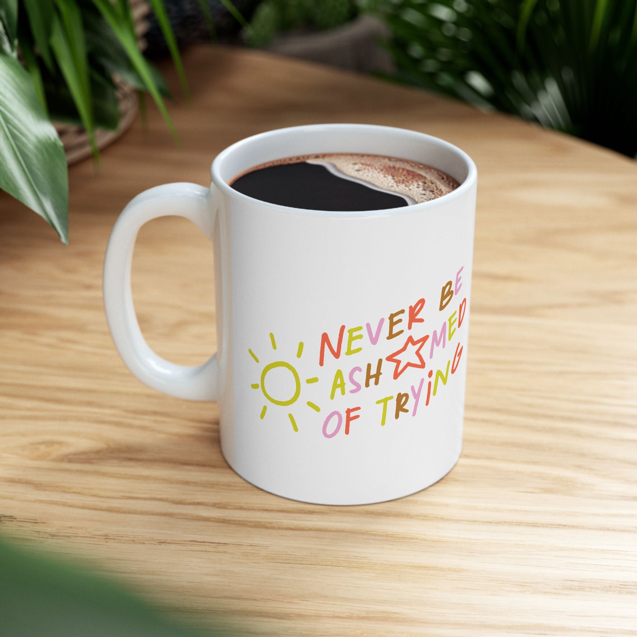 Brighten Your Day Ceramic Mug - Inspirational Coffee Cup, Motivational Drinkware, Gift for Friends, Office Mug, Cute Kitchenware