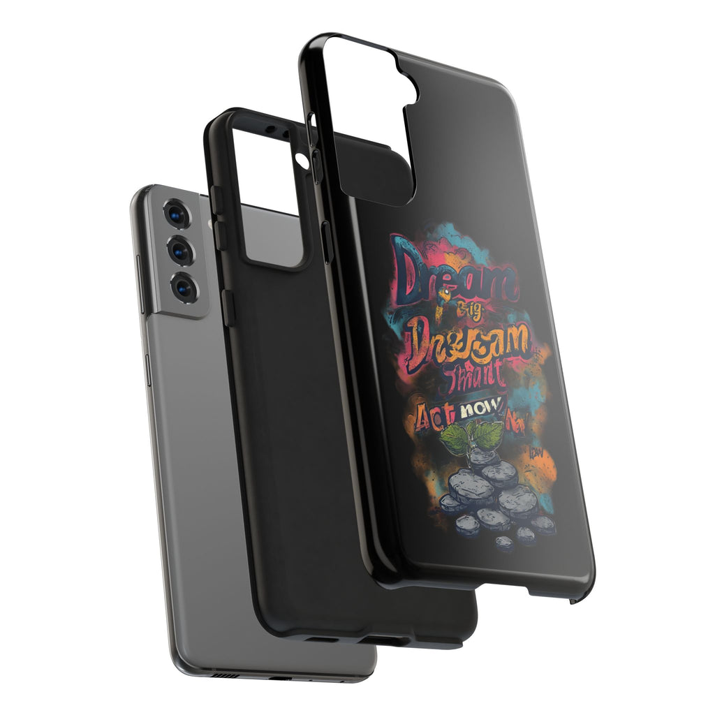 Dream Big Phone Case — Motivational Protective Tough Case