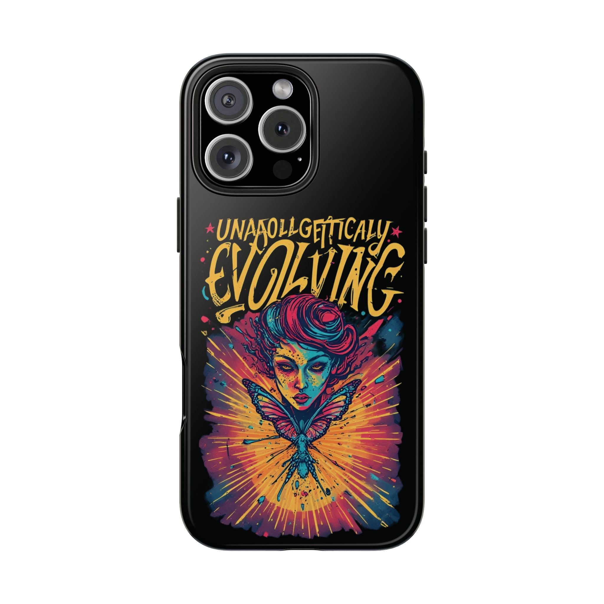 Evolving Butterfly Phone Case — "Unapologetically Evolving" Artistic Protective Case