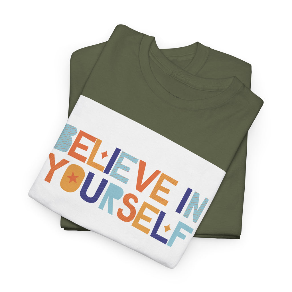 T-Shirt — "Believe in Yourself" Colorful Retro Motivational Tee