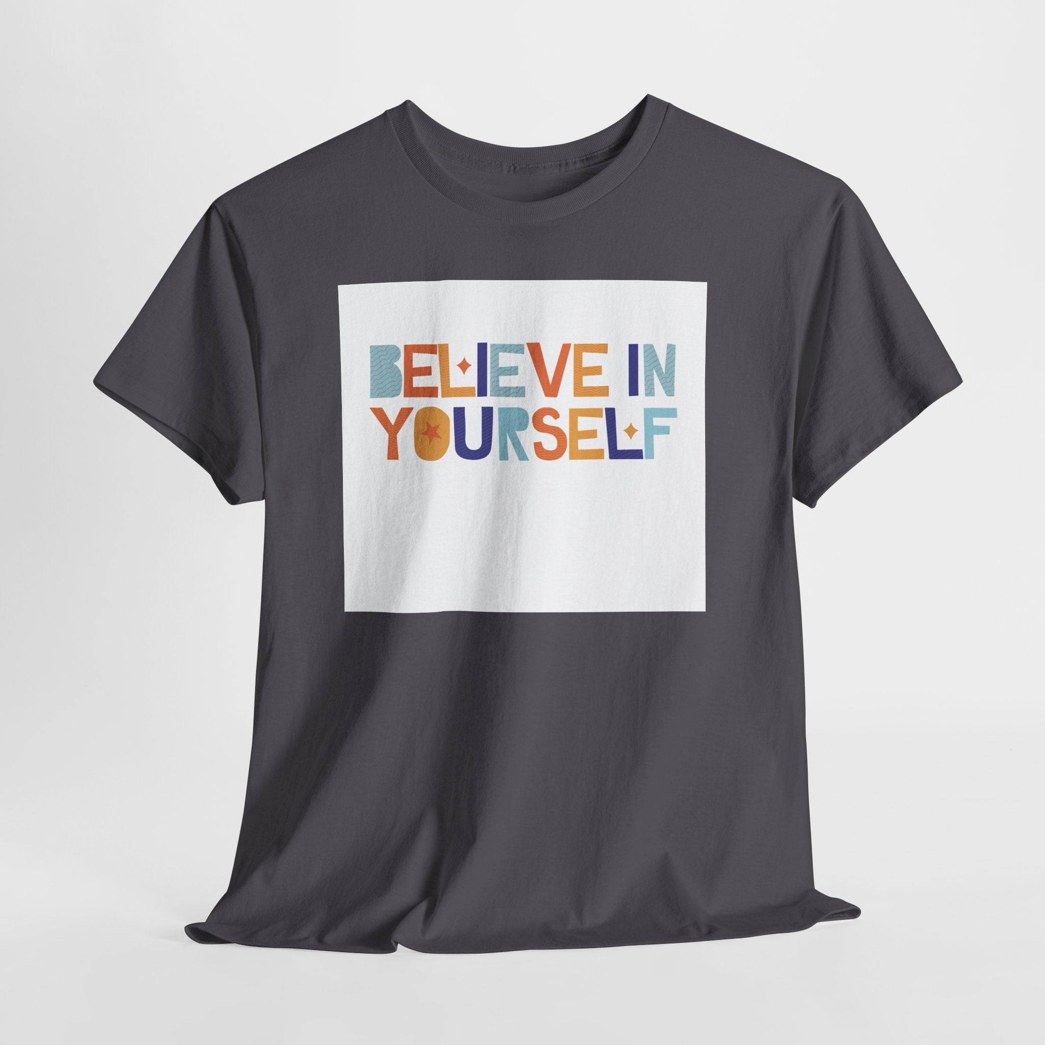 T-Shirt — "Believe in Yourself" Colorful Retro Motivational Tee