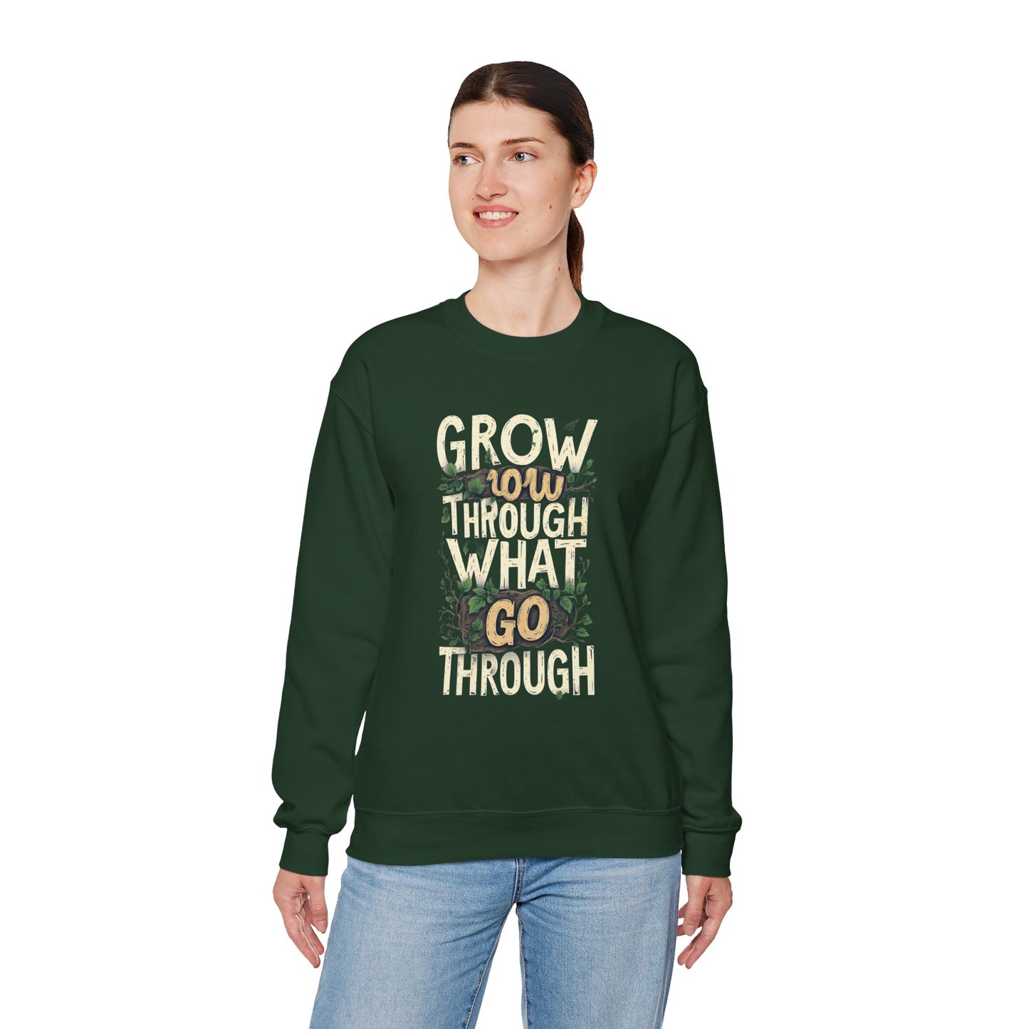 Grow Through What You Go Through Crewneck Sweatshirt — Inspirational Plant Typography
