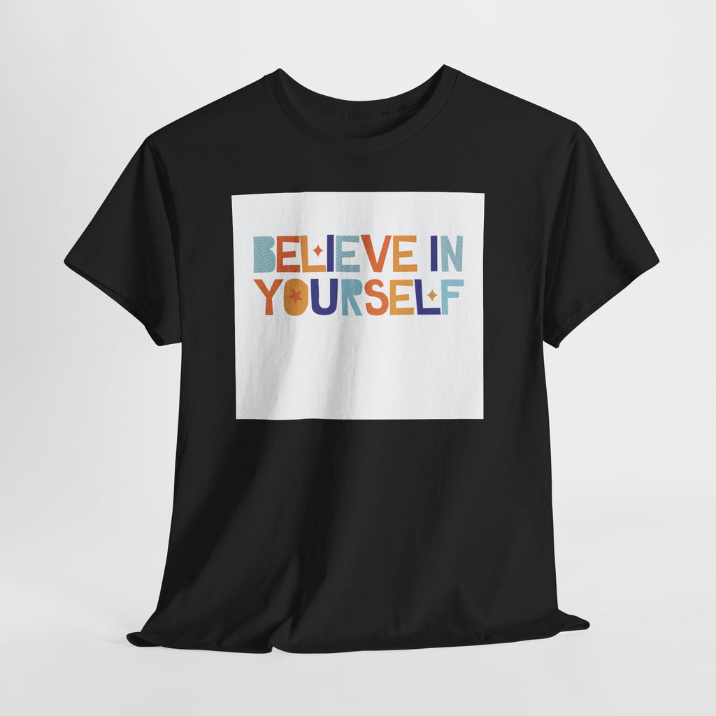 T-Shirt — "Believe in Yourself" Colorful Retro Motivational Tee