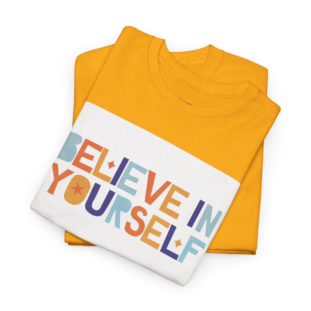 T-Shirt — "Believe in Yourself" Colorful Retro Motivational Tee