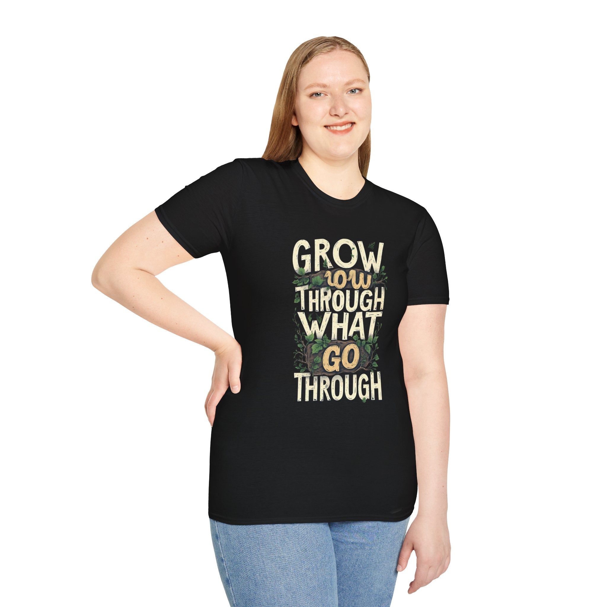 Grow Through What You Go Through T-Shirt — Inspirational Plant Design