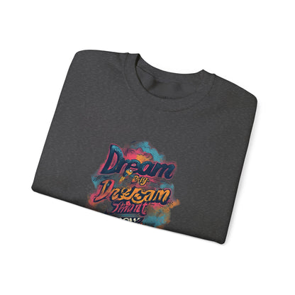 Dream Big Crewneck Sweatshirt — "Dream, Design, Draw" Inspirational Graphic