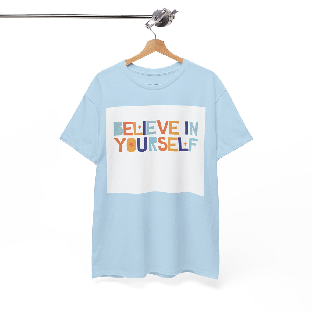 T-Shirt — "Believe in Yourself" Colorful Retro Motivational Tee